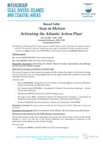 Round Table “Seas in Motion Activating the Atlantic Action Plan” June 14, 2016 – 16.00 – 18.00