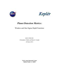 Planet Detection Metrics: Window and One-Sigma Depth Functions KSCIChristopher J. Burke and Shawn E. Seader 20 March 2015