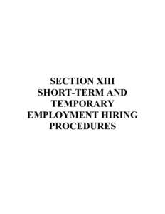SECTION XIII SHORT-TERM AND TEMPORARY EMPLOYMENT HIRING PROCEDURES