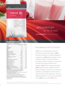 ultra premium at its finest STRAWBERRY LIFESTYLE MIX Supplement Facts: Serving Size: 35 grams