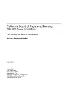 California Board of Registered Nursing: Annual School Report: Data Summary and Historical Trend Analysis: Northern Sacramento Valley