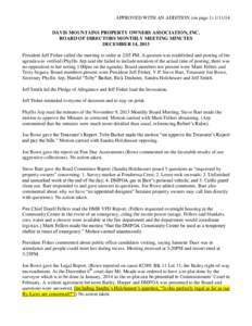 APPROVED WITH AN ADDITION (on pageDAVIS MOUNTAINS PROPERTY OWNERS ASSOCIATION, INC. BOARD OF DIRECTORS MONTHLY MEETING MINUTES DECEMBER 14, 2013 President Jeff Fisher called the meeting to order at 2:05 PM. A