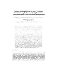Forward-Checking Filtering for Nested Cardinality Constraints: Application to an Energy Cost-Aware Production Planning Problem for Tissue Manufacturing Cyrille Dejemeppe1 , Olivier Devolder2 , Victor Lecomte1 , and Pierr