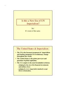–  Is this a New Era of UN Imperialism? No! It’s more of the same.