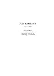 Fuse Extension version 0.90 Erick Gallesio Universit´e de Nice - Sophia Antipolis 930 route des Colles, BP 145 FSophia Antipolis, Cedex