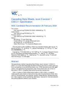 Cascading Style Sheets, level 2 revision 1  [p. ??] Cascading Style Sheets, level 2 revision 1 CSS 2.1 Specification
