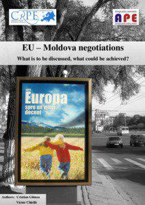 EU – Moldova negotiations What is to be discussed, what could be achieved?