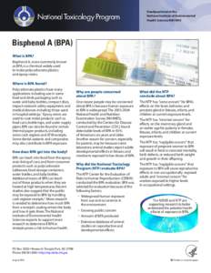 Headquartered at the National Institute of Environmental Health Sciences NIH-HHS Bisphenol A (BPA) What is BPA?