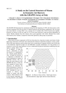 HE2A Study on the Lateral Structure of Muons in Extensive Air Showers with the GRAPES Array at Ooty Y.Hayashi1, Y.Aikawa1, N.V.Gopalakrishnan2, S.K.Gupta2, N.Ito1, S.Kawakami1, D.K.Mohanty2,