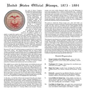 United States Official Stamps, After years of abuse, Congress abolished the franking privilege in 1873 and authorized official stamps to be prepared for the Executive Office and its subordinate departments. I