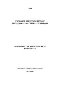 Proposed Redistribution of The Australian Capital TerritoryReport of the Redistribution Committee)