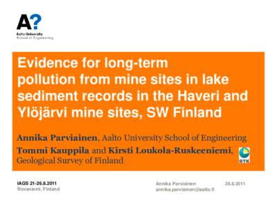 Evidence for long-term pollution from mine sites in lake sediment records in the Haveri and Ylöjärvi mine sites, SW Finland