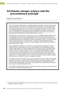 Emerging lessons from ecosystems | Climate change: science and the precautionary principle  14	Climate change: science and the precautionary principle Hartmut Grassl and Bert Metz (1)