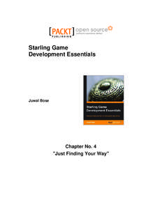 Starling Game Development Essentials Juwal Bose  Chapter No. 4