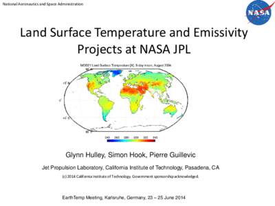National Aeronautics and Space Administration  Land Surface Temperature and Emissivity Projects at NASA JPL  Glynn Hulley, Simon Hook, Pierre Guillevic