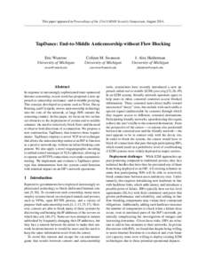 This paper appeared in Proceedings of the 23rd USENIX Security Symposium, AugustTapDance: End-to-Middle Anticensorship without Flow Blocking Eric Wustrow University of Michigan