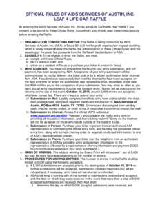 OFFICIAL RULES OF AIDS SERVICES OF AUSTIN, INC. LEAF 4 LIFE CAR RAFFLE By entering the AIDS Services of Austin, IncLeaf 4 Life Car Raffle (the “Raffle”), you consent to be bound by these Official Rules. Accord
