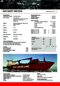 M/S MARY ARCTICA Classification: Classification Society: Class notation:  Particulars Feb. 2012