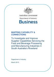 MAPPING CAPABILITY & CONNECTIONS To Investigate and Improve Supplier Capabilities Servicing the Food and Beverage Processing