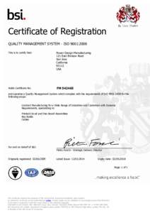 Certificate of Registration QUALITY MANAGEMENT SYSTEM - ISO 9001:2008 This is to certify that: Power Design Manufacturing 121 East Brokaw Road