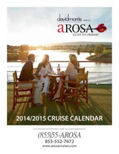 cruise calendar For reservations and information contact your travel professional orAROSA