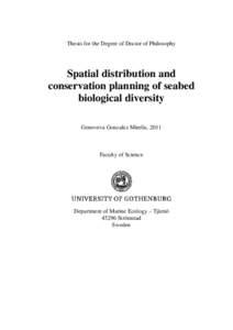 Thesis for the Degree of Doctor of Philosophy  Spatial distribution and conservation planning of seabed biological diversity Genoveva Gonzalez Mirelis, 2011