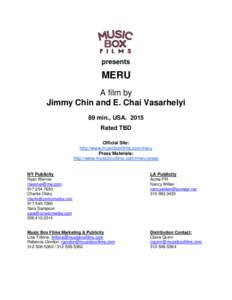 presents  MERU A film by Jimmy Chin and E. Chai Vasarhelyi 89 min., USA. 2015