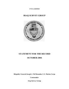 UNCLASSIFIED  IRAQ SURVEY GROUP STATEMENT FOR THE RECORD OCTOBER 2004