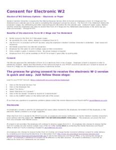Consent for Electronic W2 Election of W2 Delivery Options – Electronic or Paper Western Carolina University is required by the Internal Revenue Service (IRS) to furnish all employees a Form W-2 Wage and Tax Statement e