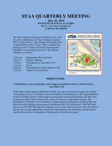 STAA QUARTERLY MEETING July 26, 2014 INSTITUTE OF TEXAN CULTURES 801 E. Cesar Chavez Boulevard 12:30 P.M. TO 4:00 PM