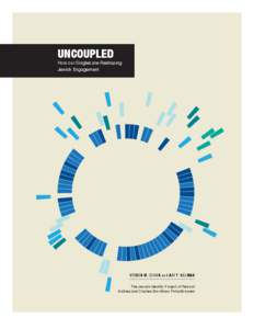 UNCOUPLED  How our Singles are Reshaping Jewish Engagement  STEVEN M. COHEN and ARI Y. KELMAN