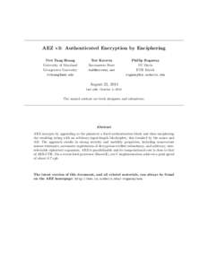 AEZ v3: Authenticated Encryption by Enciphering Viet Tung Hoang University of Maryland Georgetown University 