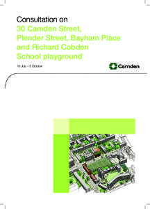 Consultation on 30 Camden Street, Plender Street, Bayham Place and Richard Cobden School playground 16 July – 5 October