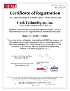 Certificate Number: Certificate of Registration The Certification Body of BPM LLP (“BPM”) hereby certifies that