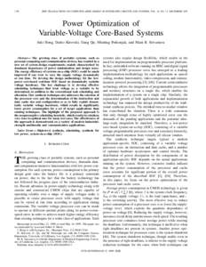 1702  IEEE TRANSACTIONS ON COMPUTER-AIDED DESIGN OF INTEGRATED CIRCUITS AND SYSTEMS, VOL. 18, NO. 12, DECEMBER 1999 Power Optimization of Variable-Voltage Core-Based Systems
