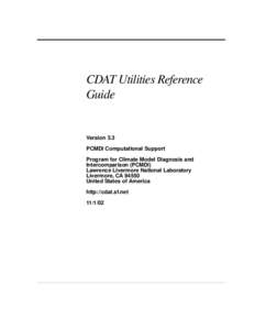 CDAT Utilities Reference Guide Version 3.3 PCMDI Computational Support Program for Climate Model Diagnosis and