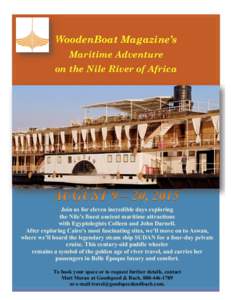WoodenBoat Magazine’s Maritime Adventure on the Nile River of Africa Join us for eleven incredible days exploring the Nile’s finest ancient maritime attractions
