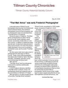 Tillman County Chronicles Tillman County Historical Society Column by Joe Wynn May 26, 2009  “That Man Amos” was early Frederick Photographer