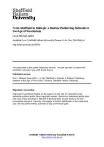From Sheffield to Raleigh: a Radical Publishing Network in the Age of Revolution DALY, Michael James Available from Sheffield Hallam University Research Archive (SHURA) at: http://shura.shu.ac.uk/4075/