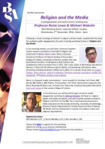 SocRel presents:  Religion and the Media A postgraduate and early careers training day  Professor Reina Lewis & Michael Wakelin