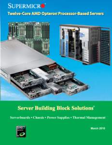 TM  Serverboards • Chassis • Power Supplies • Thermal Management March 2010 !