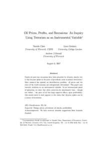 Oil Prices, Profits, and Recessions: An Inquiry Using Terrorism as an Instrumental Variable∗ Natalie Chen University of Warwick, CEPR  Liam Graham