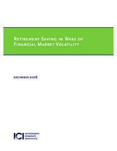 Retirement Saving in Wake of Financial Market Volatility (pdf) December 2008