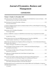 Journal of Economics, Business and Management CONTENTS Volume 3, Number 12, December 2015 Links between Scores, Real Default and Pricing: Evidence from the Freddie Mac’s Loan-Level Dataset…..1106 Maria Rocha Sousa, J