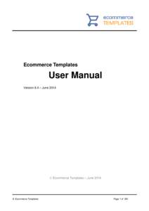 Ecommerce Templates  User Manual Version 6.4 – June 2014   Ecommerce Templates – June 2014