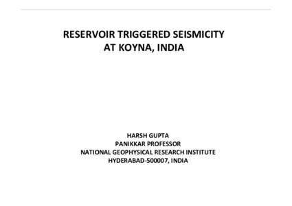 Microsoft PowerPoint - 1- Reservoir Triggered Seismicity at Koyna, India