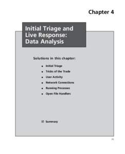 Chapter 4  Initial Triage and Live Response: Data Analysis Solutions in this chapter: