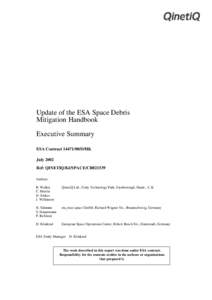 Update of the ESA Space Debris Mitigation Handbook Executive Summary ESA Contract[removed]D/HK July 2002 Ref: QINETIQ/KI/SPACE/CR021539