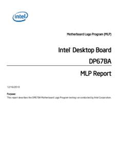 Motherboard Logo Program (MLP)  Intel® Desktop Board DP67BA MLP Report