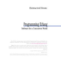 Extracted from:  Programming Erlang Software for a Concurrent World  This PDF file contains pages extracted from Programming Erlang, published by the